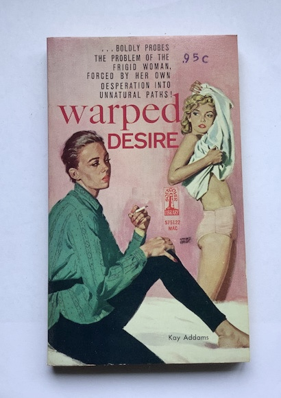 1969 United States Pulp Fiction book WARPED DESIRE Kay Addams